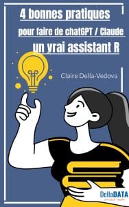 Couverture d’un guide intitulé « Quatre bonnes pratiques pour faire des LLM un véritable assistant R », présentant des conseils pour utiliser ChatGPT, Claude et d’autres IA dans un workflow d’analyse de données sous R.